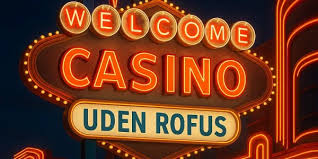 Casino Uden Om Rufus En Guide til Sikker Spiloplevelse Casino Uden Om Rufus En Guide til Sikker Spiloplevelse