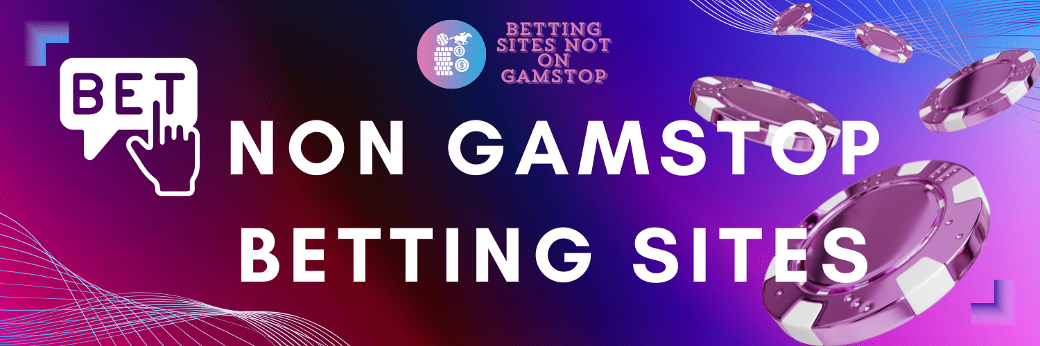 Non GamStop Football Betting Sites The Ultimate Guide