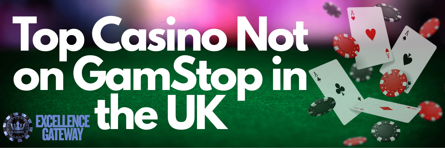 Exploring the Landscape of Casinos Not on GamStop
